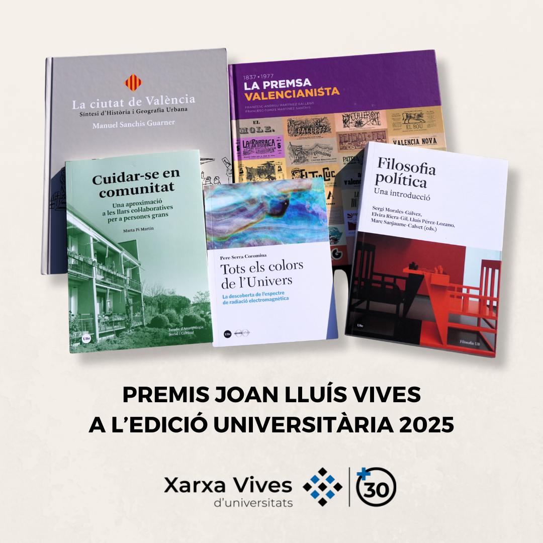 Els Premis Joan Lluís Vives 2025 distingeixen la millor producció editorial universitària