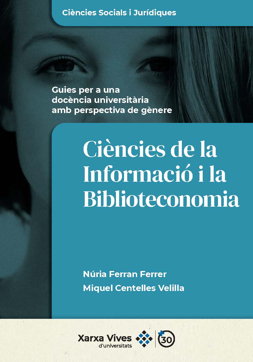 Book Cover: Ciències de la Informació i la Biblioteconomia: guies per a una docència universitària amb perspectiva de gènere